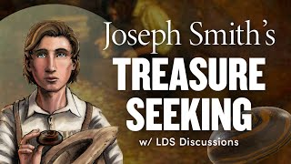 Joseph Smith and Treasure Digging