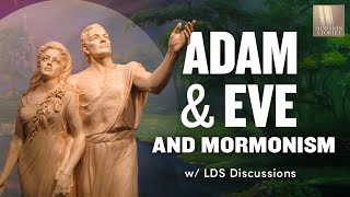 Adam & Eve and Mormon Truth Claims