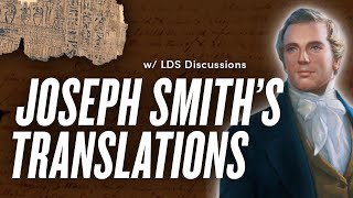 Overview of Joseph Smith's Translations