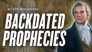 Revelation Pt 1 - Joseph Smith's Backdated Prophecies