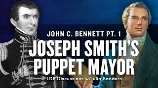 The Rise & Fall of John C. Bennett Pt 1