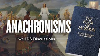 Anachronisms in the Book of Mormon